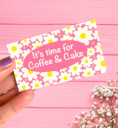 It’s Time For Coffee & Cake Fridge Magnet
