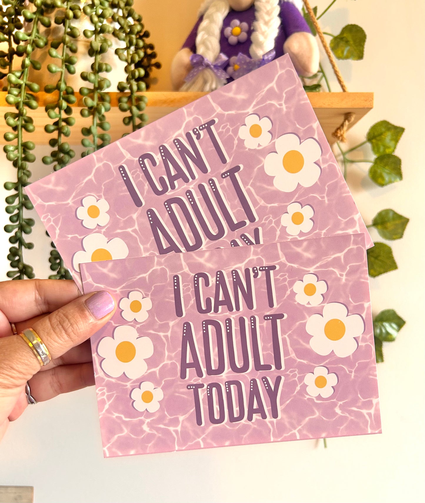 I Can’t Adult Today Humour Card